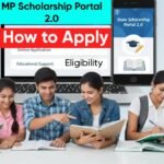 MP Scholarship Portal 2.0:Application Process, Eligibility, and Last Date MP Scholarship Portal 2.0