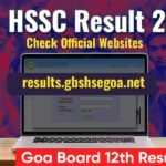 Goa HSSC Result 2026 Released @results.gbshsegoa.net. How to Download Goa Board 12th Result 2026?Download Marksheet Goa HSSC Result 2026